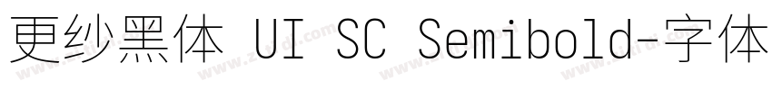 更纱黑体 UI SC Semibold字体转换